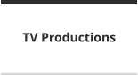 TV Productions